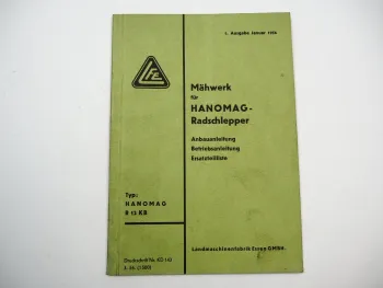 LFE Mähwerk für Hanomag R12KB Bedienungsanleitung Anbau Ersatzteilliste 1956