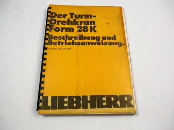 Liebherr 28K Turmdrehkran Betriebsanleitung Wartung Instandhaltung Schaltpläne