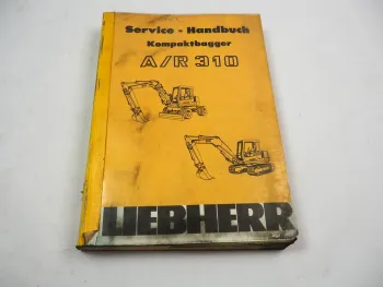 Liebherr A310 R310 Kompaktbagger Service Handbuch Werkstatthandbuch Reparaturen