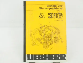Liebherr A316 Typ 617 Mobilbagger Betriebsanleitung Bedienungsanleitung 1998