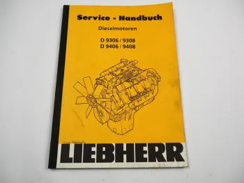 Liebherr D9306 9308 9406 9408 Dieselmotor Service Handbuch Werkstatthandbuch