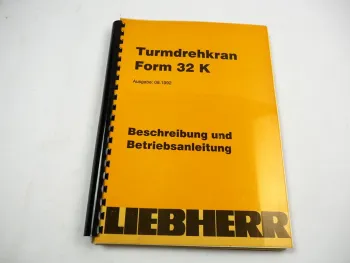 Liebherr Form 32K Turmdrehkran Betriebsanleitung Wartung Instandhaltung Montage