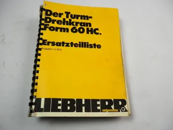 Liebherr Form 60 HC Turmdrehkran Betriebsanleitung Montage Ersatzteilliste