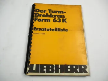 Liebherr Form 63K Turmdrehkran Ersatzteilkatalog Spare Parts List Pieces de rechange