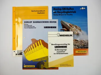 Liebherr Reifenhandbuch Radlader + 3 Prospekte Dunlop Michelin für Baumaschinen