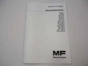 Massey Ferguson MF 22 33 44 55 66 77 600 700 W250 911 Anziehdrehmomente Werkstatthandbuch