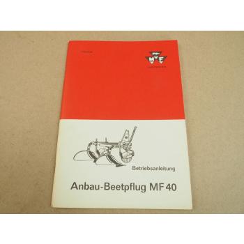 Massey Ferguson MF Bedienungsanleitung 1969 für Anbau-Beetpflug MF 40