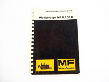 Massey Ferguson MF D 700 C Planierraupe Bedienungsanleitung Wartung 1978