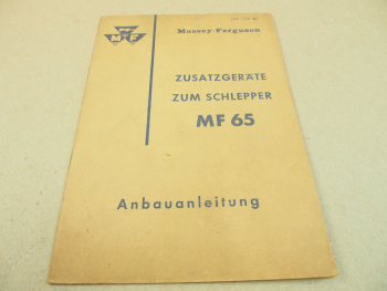 Massey Ferguson Zusatzgeräte Anbaugeräte zum MF65 Schlepper Anbauanleitung 1960