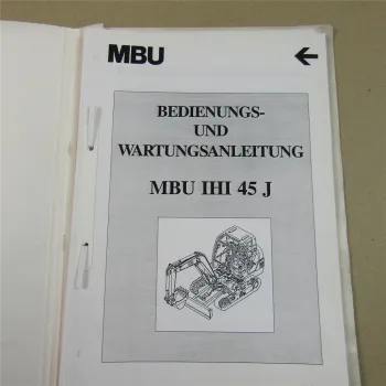 MBU IHI Bagger Typ 45J Bedienungsanleitung Wartungsanleitung