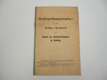 Meisterprüfungsordnung für das Böttcher Handwerk Handwerkskammer Koblenz 1901
