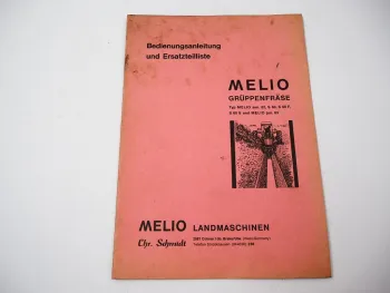 Melio S60 Sen.62 Jun.63 Grüppenfräse Betriebsanleitung Ersatzteilliste 1960er J.