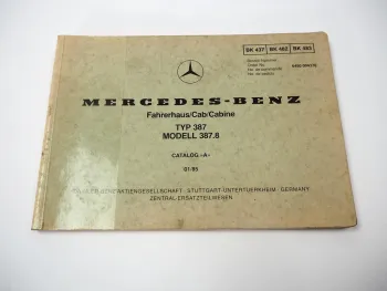 Mercedes Benz 1626 - 1632 LKW 387 Kabine Teile Bildkatalog Ersatzteilliste 1985