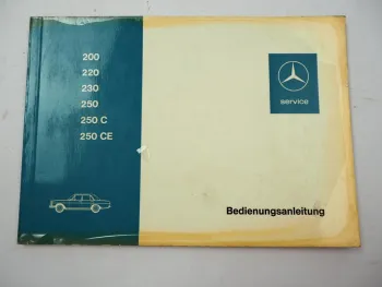 Mercedes Benz 200 220 230 250 C CE /8 W114 Bedienungsanleitung Betrieb 1971