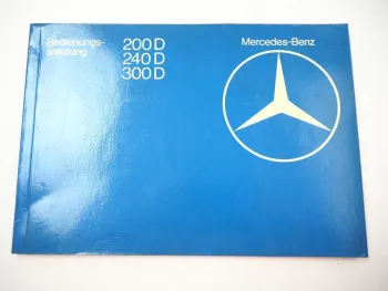 Mercedes Benz 200D 240D 300D W123D Bedienungsanleitung Betriebsanleitung 1979