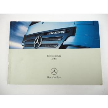 Mercedes Benz Actros LKW 934.032 Betriebsanleitung Bedienungsanleitung 2006