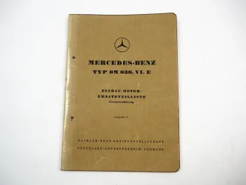 Mercedes Benz OM636.VI.E Einbau Motor Ersatzteilliste Ersatzteilkatakog 1957