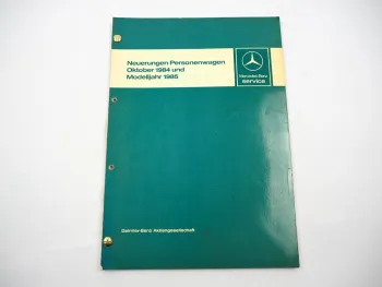 Mercedes Benz PKW 107 123 126 201 Neuerungen 1984 - 1985 Einführungsschrift