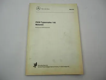 Mercedes-Benz S-Klasse W140 Motoren Schulungsunterlage - M104 M119 M120 5/1991