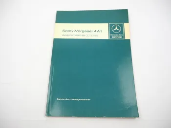 Mercedes Benz Solex Vergaser 4A1 im Motor 110 123 Kundendiensthandbuch 1978