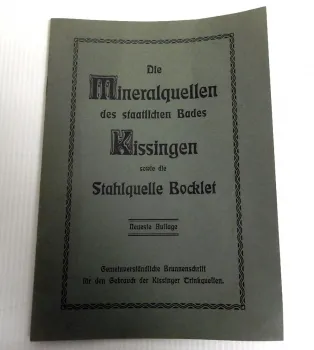 Mineralquellen Heilbad Bad Kissingen Stahlquelle Bocklet Brunnen Schrift 1915