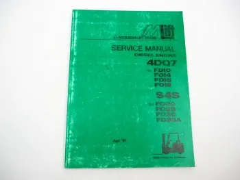 Mitsubishi 4DQ7 S4S Diesel Engine for FD 10 - 35 Forklift Service Manual 1991