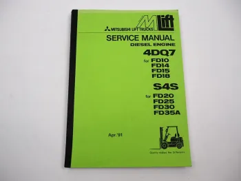 Mitsubishi 4DQ7 S4S Diesel Motor für FD 10 - 35 Stapler Werkstatthandbuch 1991