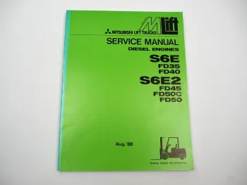 Mitsubishi S6E S6E2 Diesel Engine for FD 35 40 45 50 Forklift Service Manual 1988