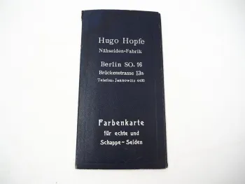 Musterkarte Farbenkarte Hugo Hopfe Nähseide Fabrik Berlin ca. 1910/20er Jahre