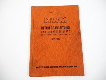 MWM KD 211 2-Zylinder Dieselmotor Betriebsanleitung Wartung Ersatzteilliste 1953
