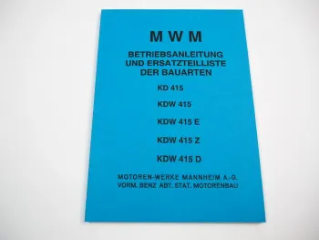 MWM KD 415 KDW 415 E Z D Motor Betriebsanleitung Ersatzteilliste Instandhaltung