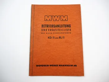 MWM KD RL 11 Dieselmotor Betriebsanleitung Bedienung Ersatzteilliste 1953