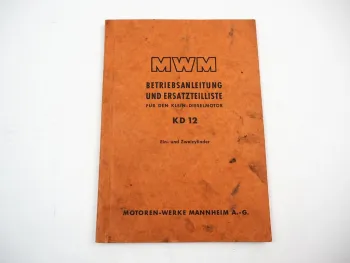MWM KD12 E Z Dieselmotor Betriebsanleitung Ersatzteilliste 1954
