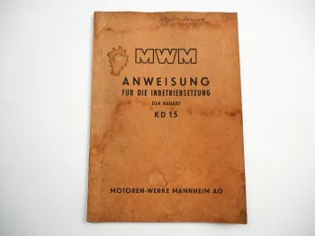 MWM KD15 Dieselmotor Betriebsanleitung Bedienung Ersatzteilliste 1956