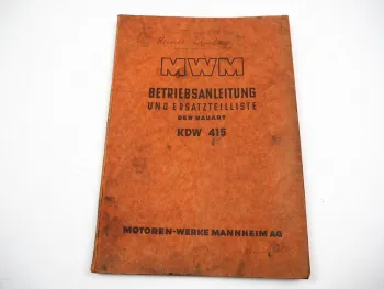 MWM KDW 415 E Z D Bedienungsanleitung Ersatzteilliste 1951 Fendt Dieselross