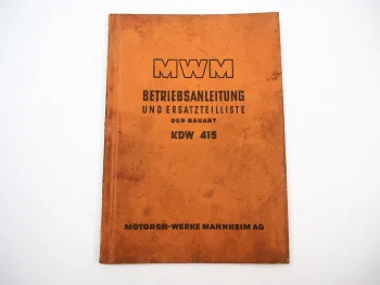 MWM KDW 415 E Z D Dieselmotor Betriebsanleitung Ersatzteilliste 1952