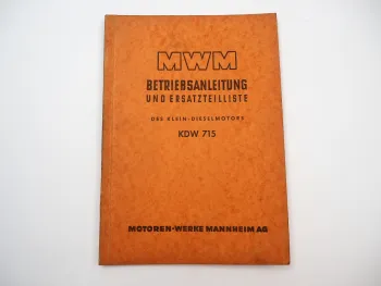 MWM KDW 715 Dieselmotor Bedienungsanleitung Ersatzteilliste 1954