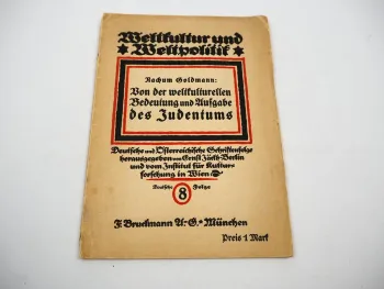 Nahum Nachum Goldmann Weltkulturelle Bedeutung und Aufgabe des Judentums 1916
