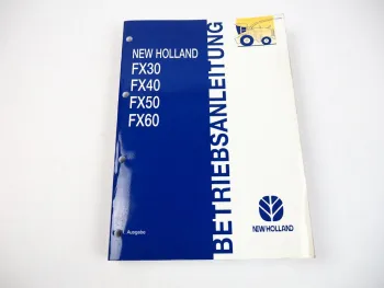 New Holland FX 30 40 50 60 Feldhäcksler Betriebsanleitung Wartung 2002