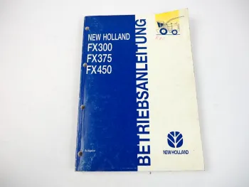 New Holland FX 300 375 450 Feldhäcksler Betriebsanleitung 1997