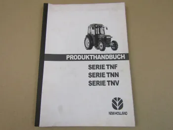 New Holland Serie TNF TNN TNV 55 65 75 90 N F V Traktoren Produkthandbuch