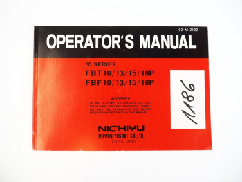 Nichiyu FBT FBF 10 13 15 18P Electric Forklift Truck Operators Manual 1992