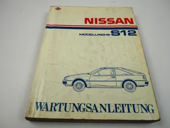 Nissan Silvia S12 Werkstatthandbuch Wartungsanleitung 1984 / 1986 Reparaturbuch