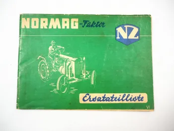 Normag Faktor I II Dieselschlepper mit 15 / 20 PS Ersatzteilliste 1953