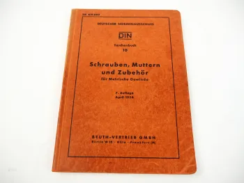 Normenausschuss DIN Taschenbuch 10 Schrauben Muttern Zubehör metrische Gewinde 1954