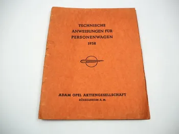 Opel Kadett Olympia Super 6 Admiral 1938 Techn. Anweisungen Werkstatthandbuch