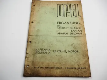 Opel Kapitän A Admiral A Werkstatthandbuch 2,8 L HL Motor Reparaturanleitung 1967