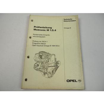 Opel Omega B Motronic M1.5.4 Motor 20SE X20SE TECH1 Prüfanleitung 1994