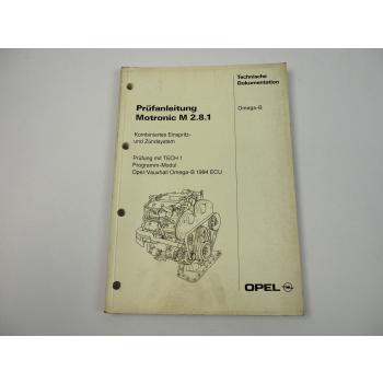 Opel Omega B Motronic M2.8.1 Prüfanleitung 1994 X25XE X30XE Prüfung TECH1