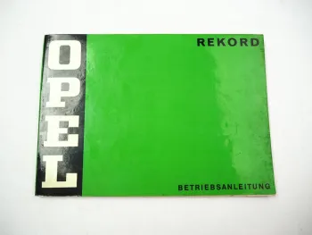 Opel Rekord D Betriebsanleitung Bedienungsanleitung Wartung 1973